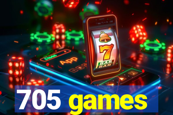 705 games